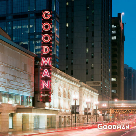 Goodman Theatre (Marquee photo courtesy of Goodman Theatre)